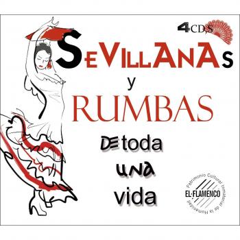Sevillanas y Rumbas de toda una vida