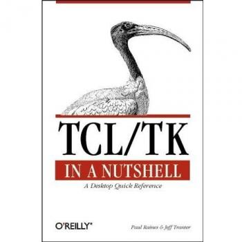 Tcl/Tk in a Nutshell : A Desktop Quick Reference, Paperback by Raines, Paul; ...