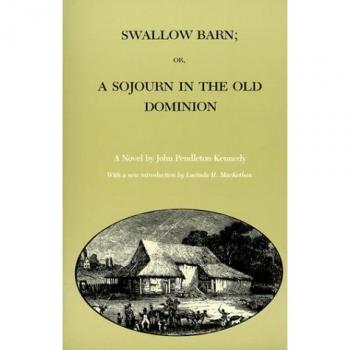 Swallow Barn; Or a Sojourn in the Old Dominion