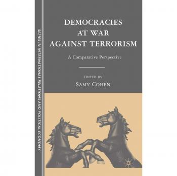 Democracies At War Against Terrorism, The Sciences Po Series in International Relations and Political Economy
