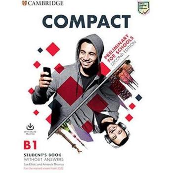 Compact Preliminary for schools. Student's Book without answers with Online Practice. Second Edition