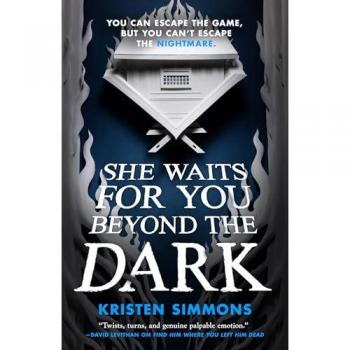 She Waits for You Beyond the Dark, by Kristen Simmons