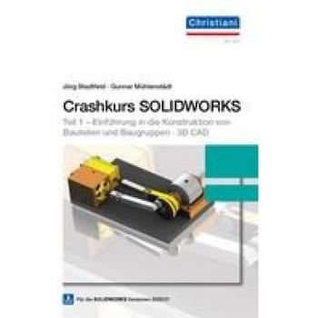 Crashkurs SOLIDWORKS mit DVD-ROM