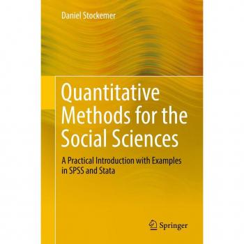 Quantitative Methods for Social Sciences: Practical Introduction with SPSS and Stata Examples