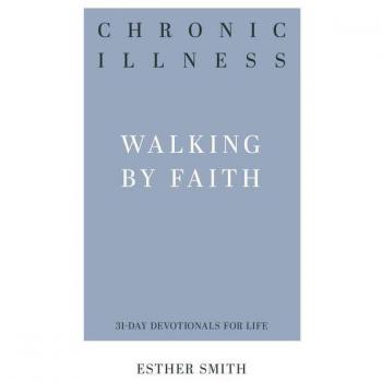 Chronic Illness by Esther Smith