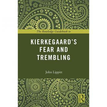 The Routledge Guidebook to Kierkegaard's Fear and Trembling