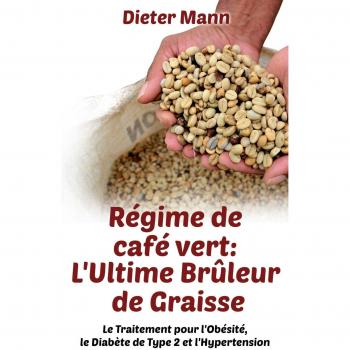Régime de café vert : l'ultime brûleur de graisse