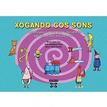 Xogando cos Sons. Método completo: Programa para a prevención e intervención das dificultades articulatorias