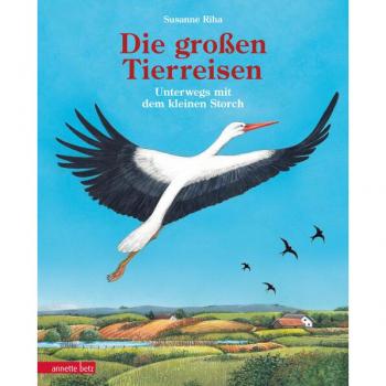 Annette Betz im Ueberreuter Verlag Die großen Tierreisen