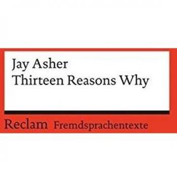 Thirteen Reasons Why: Englischer Text mit deutschen Worterklärungen. B2