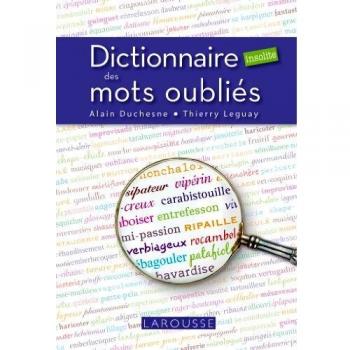 Dictionnaire insolite des mots oubliés