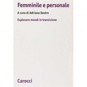 Femminile e personale. Esplorare mondi in transazione