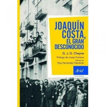 Joaquín costa, el gran desconocido (Tapa blanda).