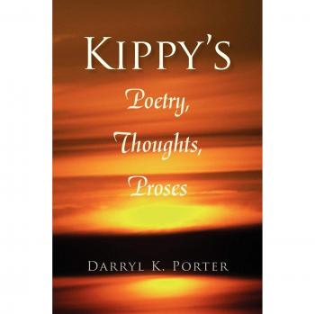 Kippy's Poetry, Thoughts, Proses