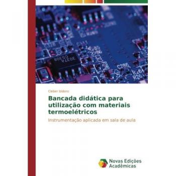 Bancada didática para utilização com materiais termoelétricos: Instrumentação aplicada em sala de aula
