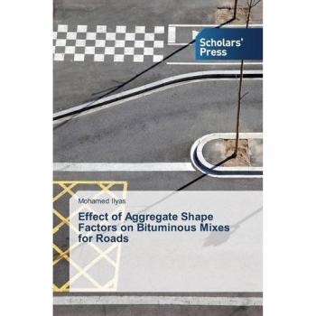 Effect of Aggregate Shape Factors on Bituminous Mixes for Roads