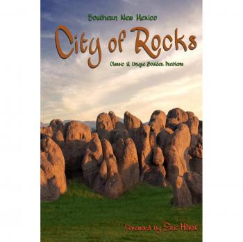Southern New Mexico City of Rocks Bouldering Guide