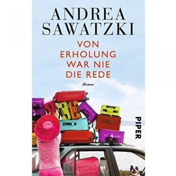 Von Erholung war nie die Rede Sawatzki, Andrea Buch