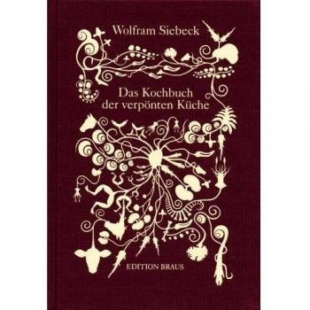 Das Kochbuch der verpönten Küche