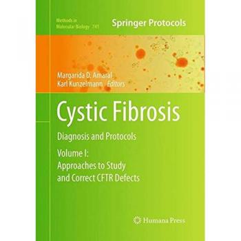 Cystic Fibrosis: Diagnosis and Protocols, Volume I: Approaches to Study and Correct CFTR Defects