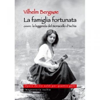 La famiglia fortunata, ovvero la leggenda del monacello d'Ischia