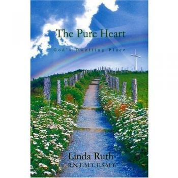 The Pure Heart: Godýs Dwelling Place: God's Dwelling Place