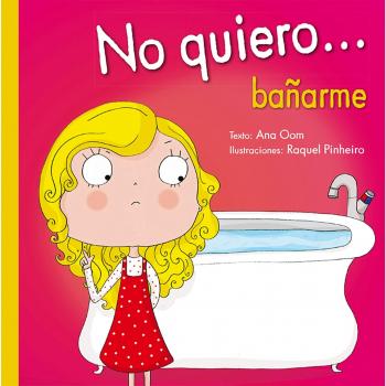 No quiero... bañarme (Tapa dura).