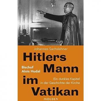 Sachslehner, Johannes: Hitlers Mann im Vatikan
