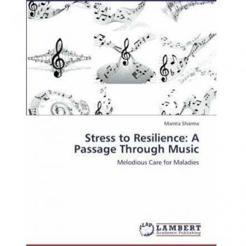 Stress to Resilience: A Passage Through Music: Melodious Care for Maladies