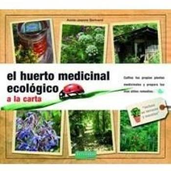 El huerto medicinal ecológico