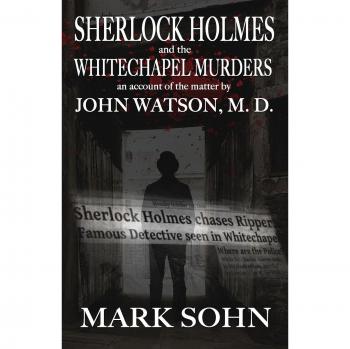 SHERLOCK HOLMES & THE WHITECHA