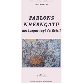 Parlons Nheengatu: Une langue tupi du Brésil
