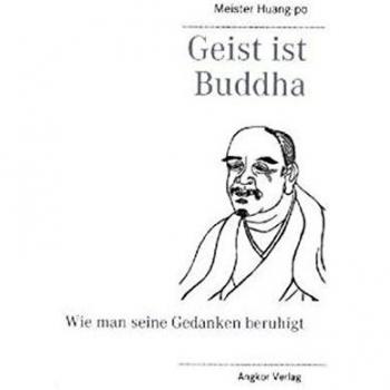 Huang-po, Meister: Geist ist Buddha