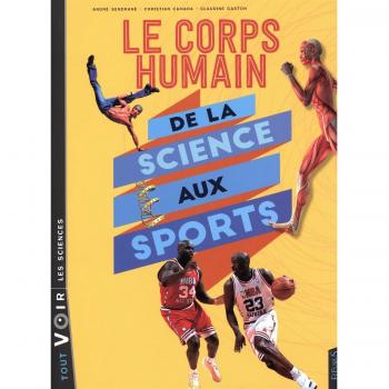 Le corps humain : De la science aux sports