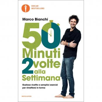 50 minuti 2 volte alla settimana. Gustose ricette e semplici esercizi per rimettersi in forma