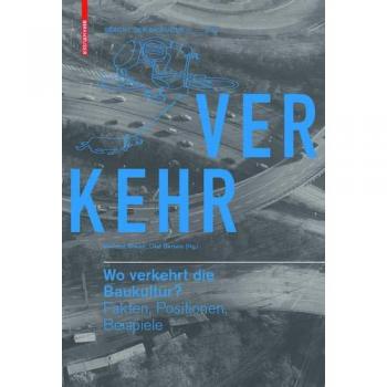 Wo verkehrt die Baukultur?: Fakten, Positionen, Beispiele