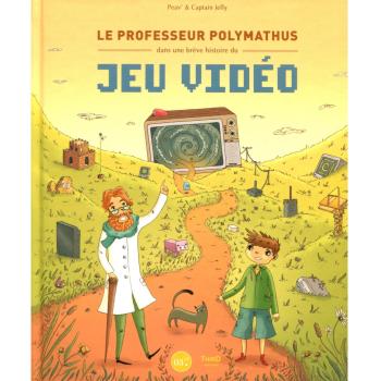 Le professeur Polymathus dans une brève histoire du jeu vidéo