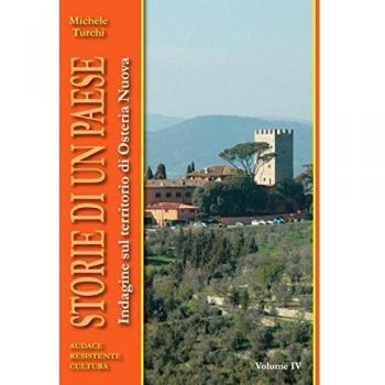 Storie di un paese. Indagine sul territorio di Osteria Nuova