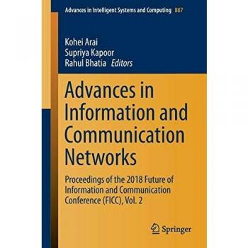 Advances in Information and Communication Networks: Proceedings of the 2018 Future of Information and Communication Conference