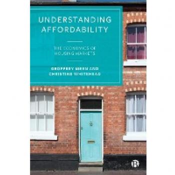 Understanding Affordability: The Economics of Housing Markets