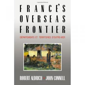 France's Overseas Frontier: Departements Et Territoires D'Outre-Mer