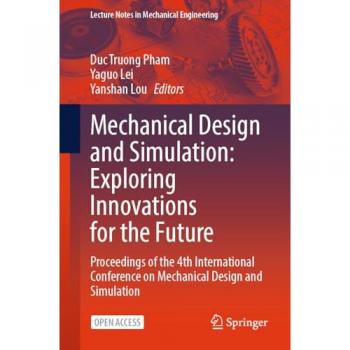 Mechanical Design and Simulation: Exploring Innovations for the Future