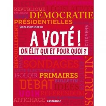A vote!: on elit qui et pour quoi
