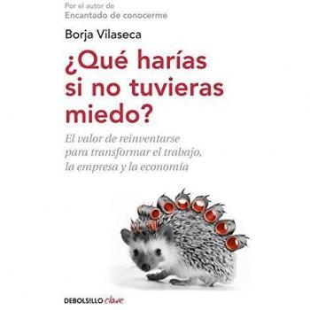 Qué Harías Si No Tuvieras Miedo