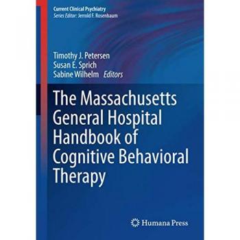 The Massachusetts General Hospital Handbook of Cognitive Behavioral Therapy