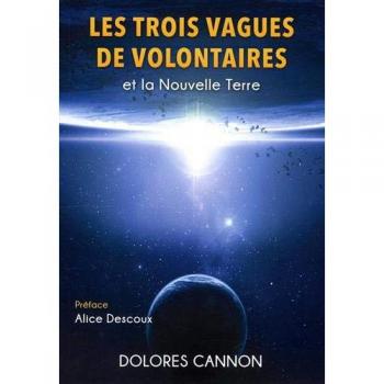 Les trois Vagues de Volontaires et la Nouvelle Terre