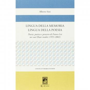 Lingua della memoria lingua della poesia. Poesia, poetica e pensiero di Franco Loi nei suoi diari inediti