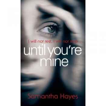 Until You're Mine