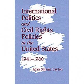 International Politics and Civil Rights Policies in the United States, 1941-1960