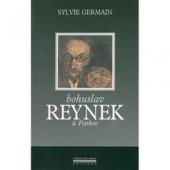 Bohuslav Reynek a Petrkov